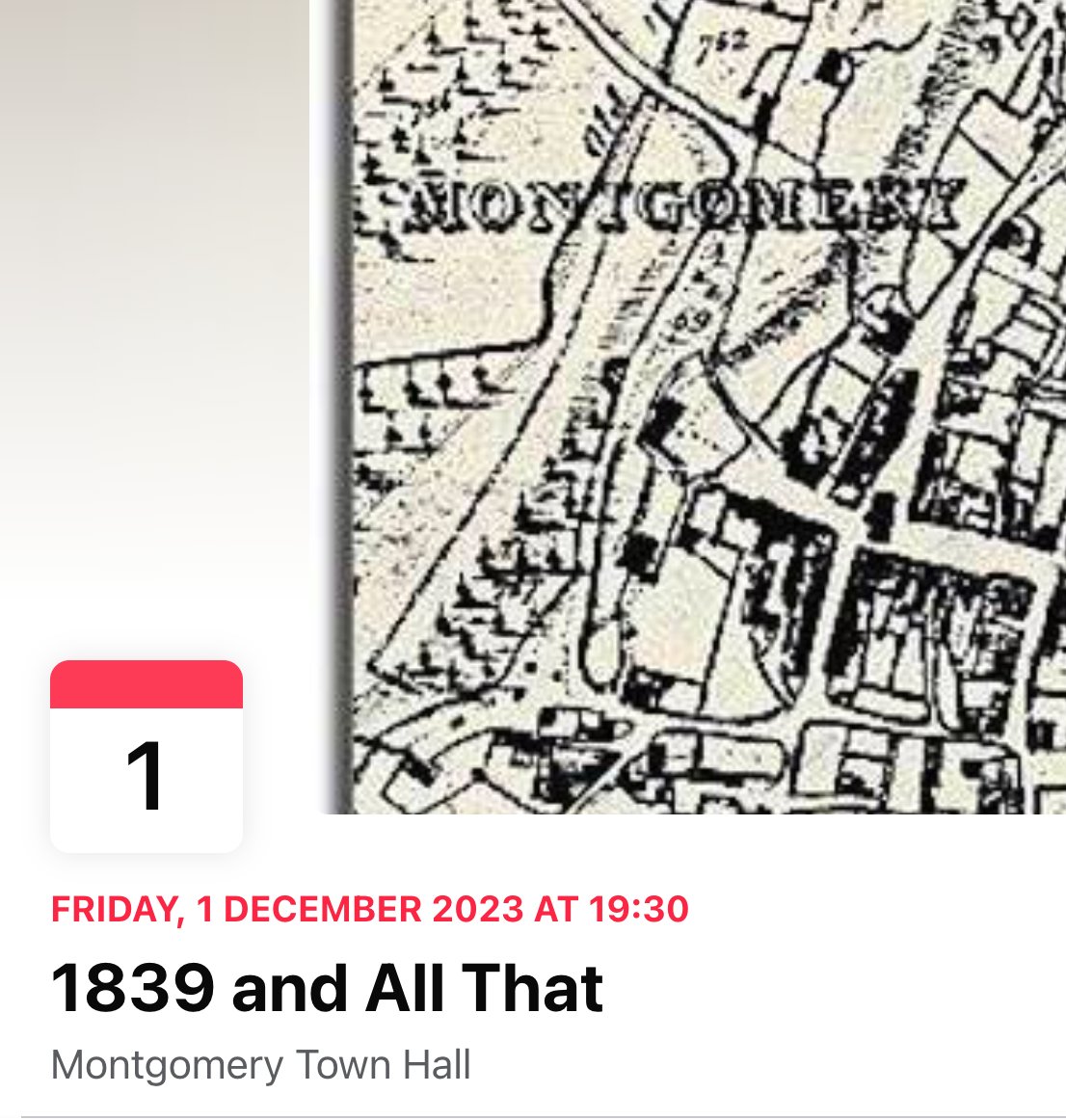 Montgomery Civic Society Event
7:30 pm Fri 1st Dec 

1839 and All That: A guided tour of Early Victorian Montgomery

Presenter: David Evans

A chance to discover who lived in your house in the early years of Queen Victoria's reign. 

FB Event Link: fb.me/e/31IZSnEB4
