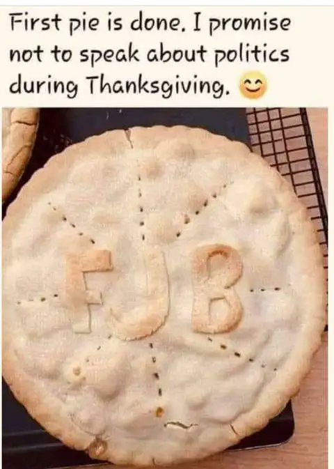 A promise to not speak about politics at Thanksgiving!
