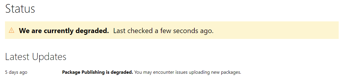 andrewlocknet's tweet photo. 5 days later, and @nuget is still degraded, so published packages still aren't showing up 🙄 https://t.co/HAZs6PMc63