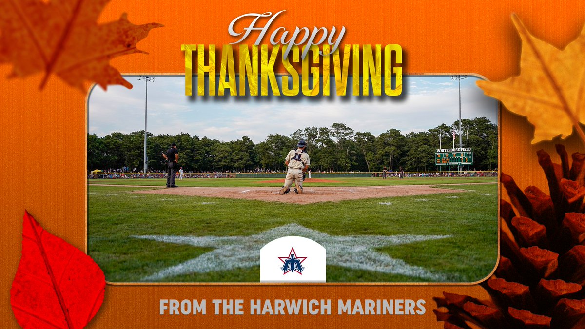 Happy Thanksgiving from the Harwich Mariners! We’re thankful for all the fans, host families, interns, players and volunteers who make every season so special!