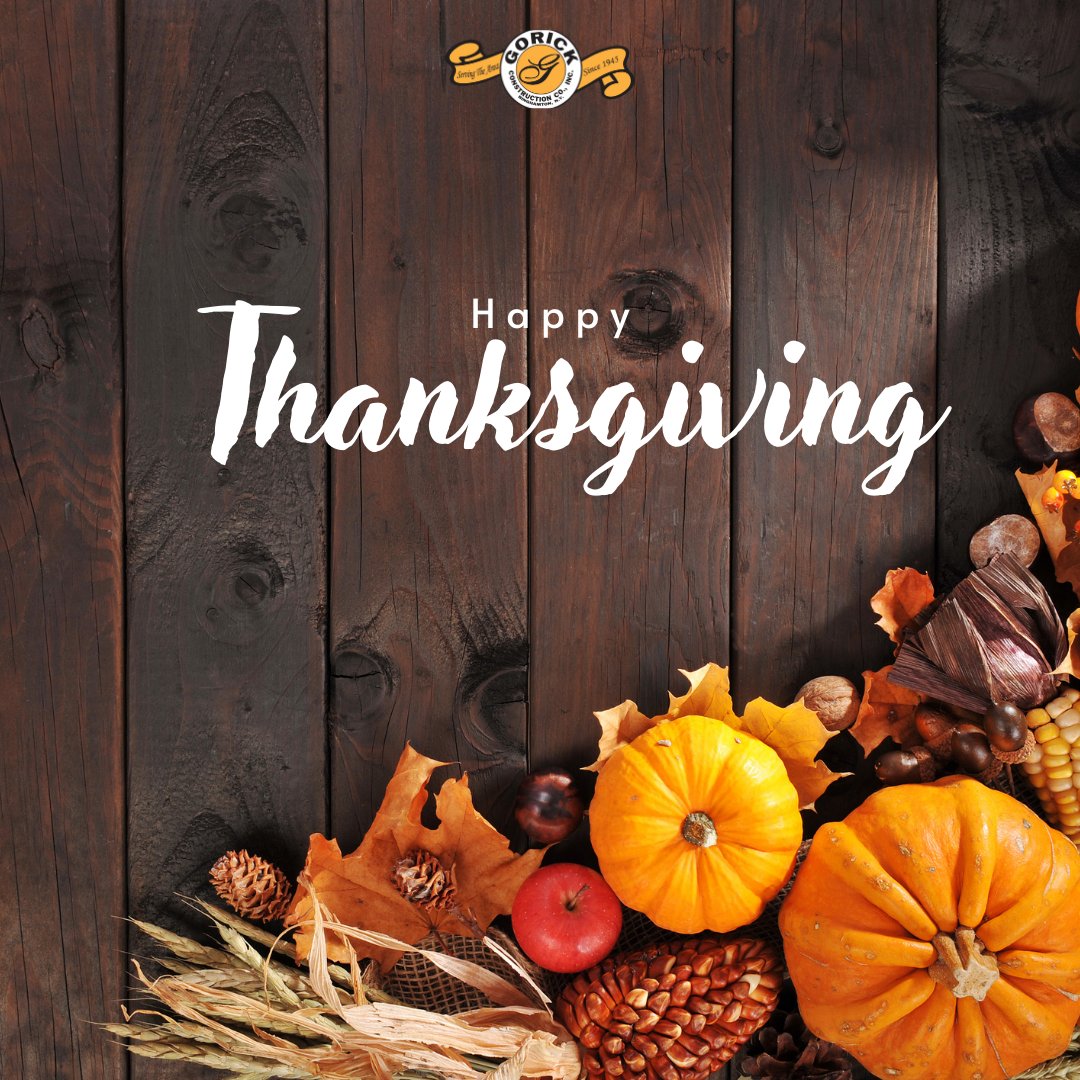 gorick_const's tweet photo. Happy Thanksgiving from Gorick Construction! https://t.co/hKzNTibg8o