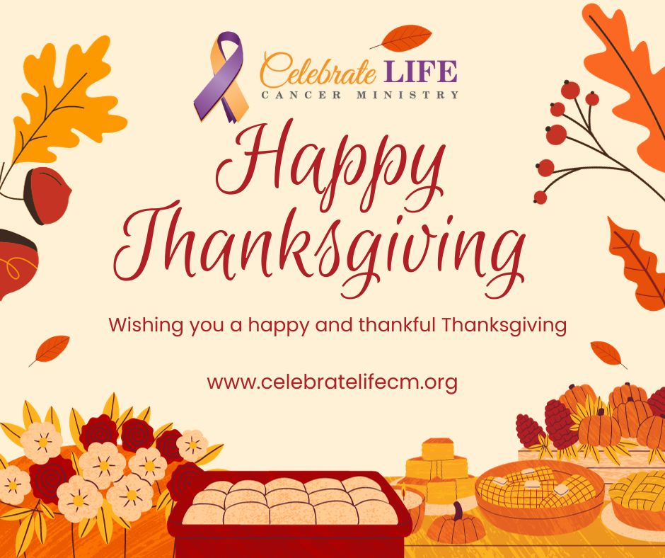 Happy Thanksgiving! We are so grateful 4 you! Thanks for being our source of faith and inspiration. Please consider donating to help us provide encouragement, care, services, support, community, fellowship, and love to all touched by cancer! buff.ly/47JeElu