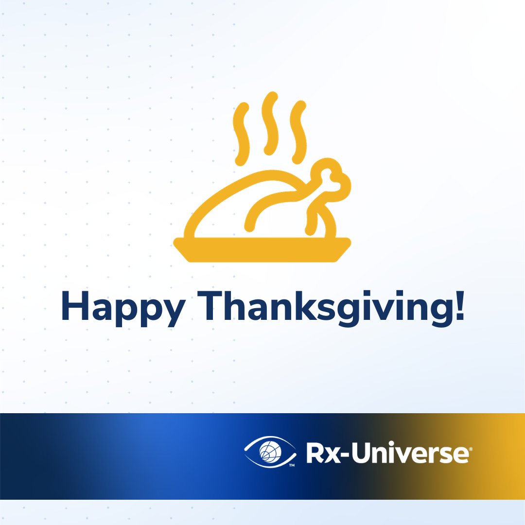 Wishing you a joyous Thanksgiving from the Rx-Universe team! Grateful for the opportunity to be part of your eyecare journey.

#EyecareInnovation #LabManagement #HappyThanksgiving