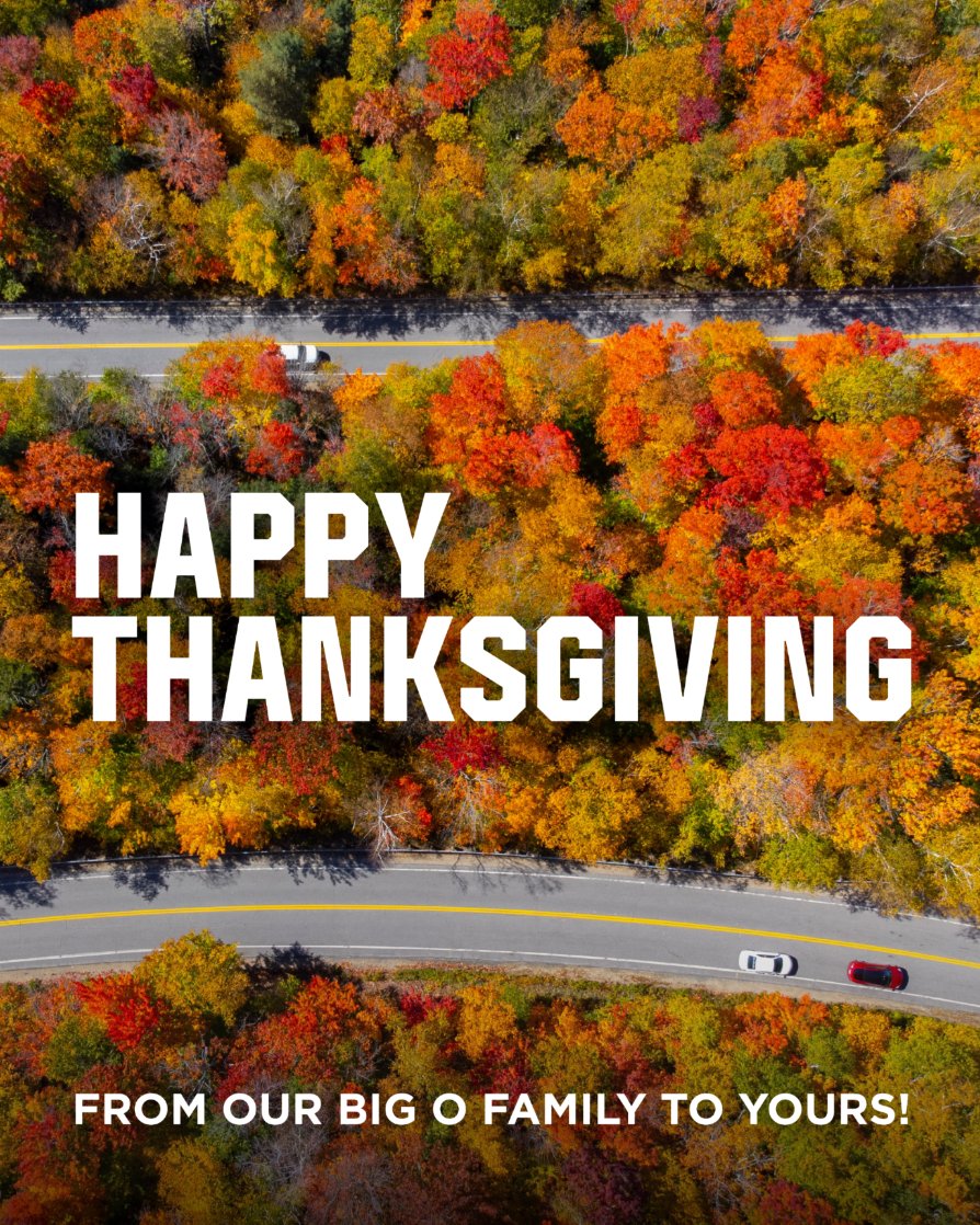 The leaves aren’t the only thing that should be changing this season. Be sure to change your tires, oil, filter, or any other tune up your ride needs before you hit the road for the holiday.

🦃 Happy Thanksgiving from our Big O family to yours! 🦃
