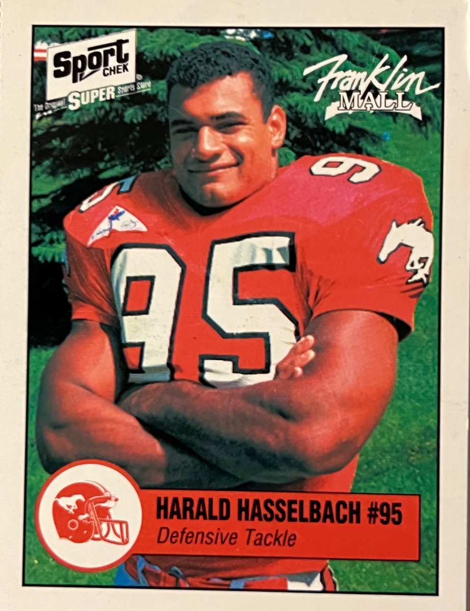 Harald Hasselbach, Calgary Stampeders DT 1990-93, who won 1992 Grey Cup and was 1993 CFL all-star, died today at 56. He was born in Amsterdam, Netherlands, played H.S. at Surrey,  B.C, and at U of Washington. He played with NFL’s Denver Broncos 1994-2000, winning 2 Super Bowls.