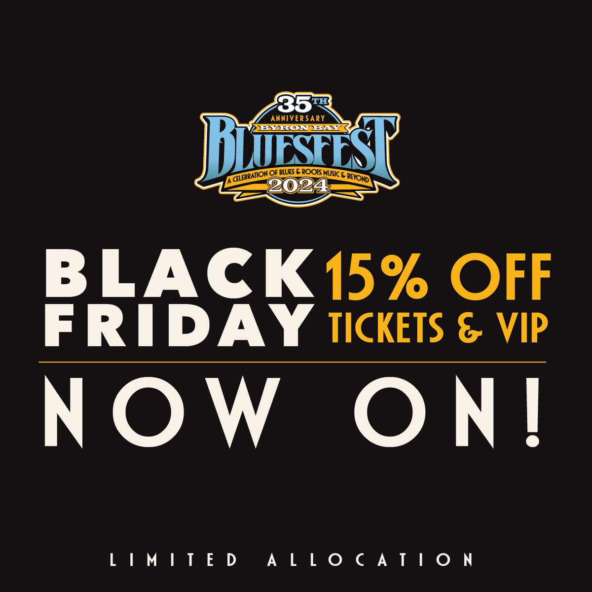 Black Friday SALE IS NOW ON - 15% off all entry and VIP tickets - limited ticket allocation - Get in before they run out!

Tickets: bit.ly/47pRgK8
Use code: BLACKFRIDAY at check out.

#BlackFriday #Bluesfest2024 #TomJones #JackJohnson #MusicFestival #ByronBay