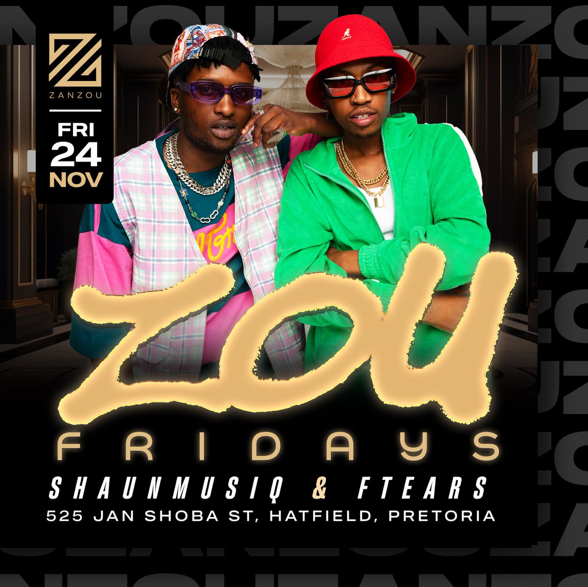 zanzoupretoria's tweet photo. Nkao tempela wa se tshepi 🔥🍾 Z⭕️u Fridays where you'll always have endless vibes. Areyeng ke game!!🔥🔥📍

Sounds by:
@chiccoalot 
Shaunmusiq &amp; Ftears

#zanzou #zanzoupta #ziwezanzou #thezou https://t.co/mvgjWzFLXd