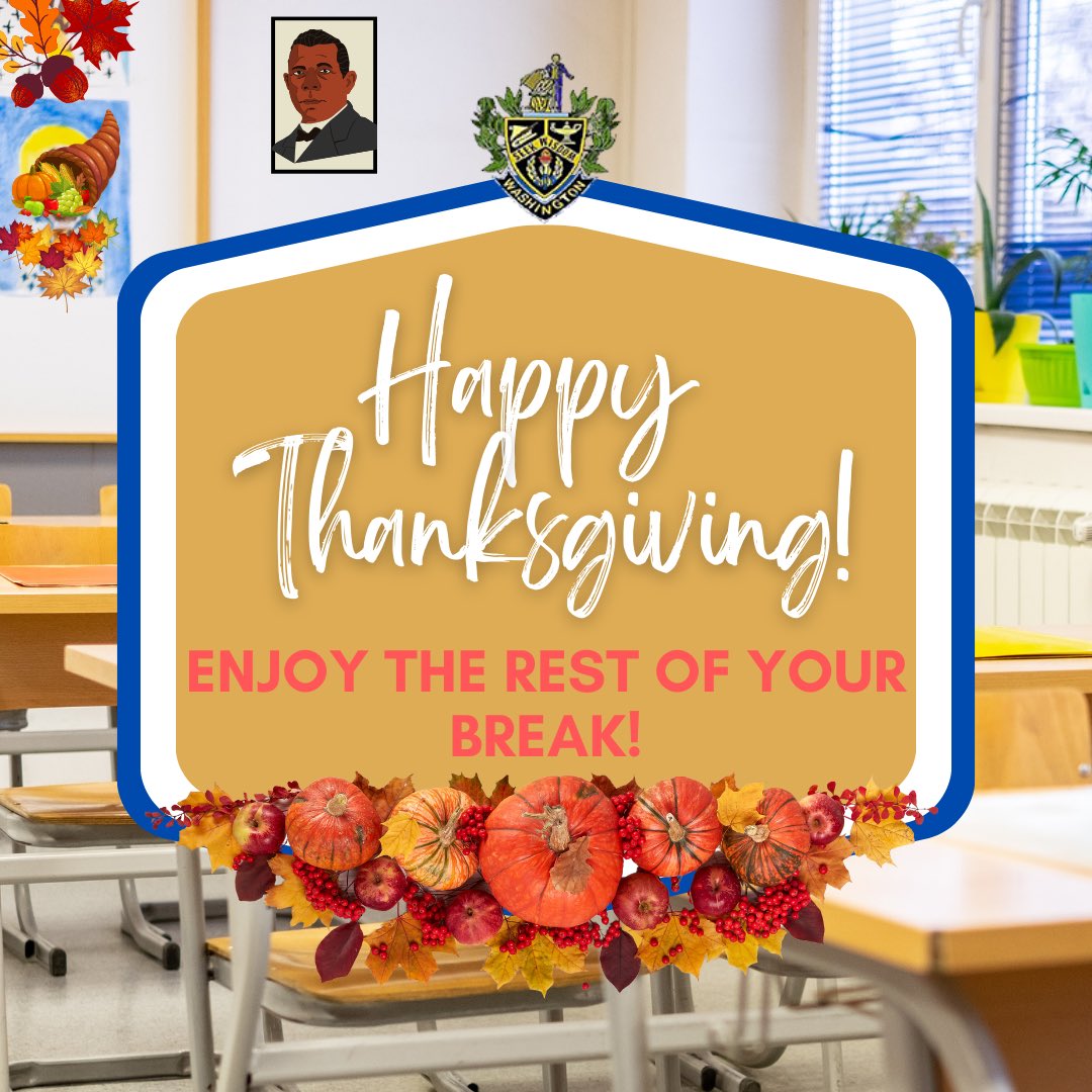 Happy Thanksgiving to all of our Booker T. Washington HS families and staff!!! 🍁💙💛🤗 Please enjoy this break and special holiday. We look forward to seeing you on Monday, November 27, 2023, at 8:25am. 📚