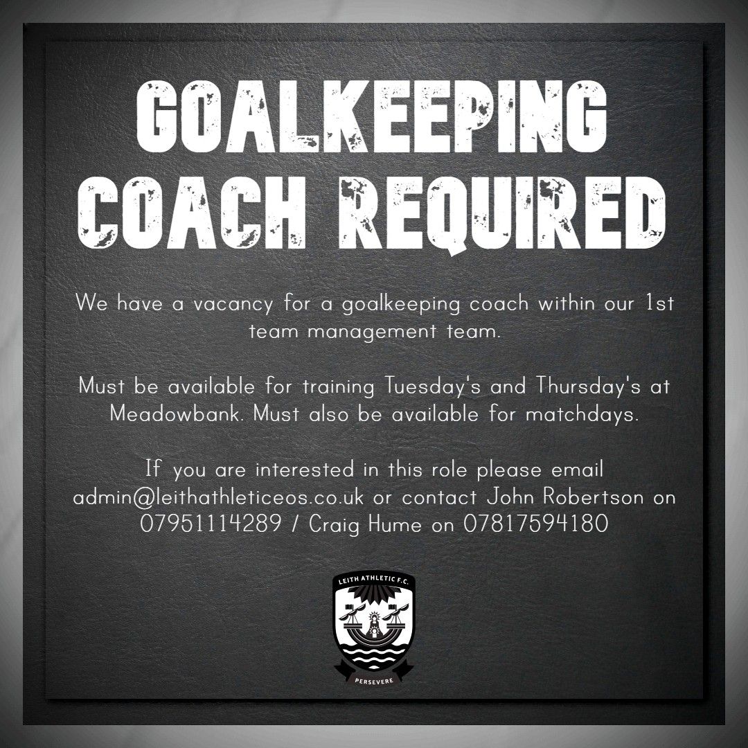 LeithAthEoS's tweet photo. 🧤 GOALKEEPING COACH REQUIRED 

We have a vacancy for a goalkeeping coach within our 1st team management team.

If you are interested in this role please email admin@leithathleticeos.co.uk or contact John Robertson on 07951114289 / Craig Hume on 07817594180 https://t.co/T8h3ZHVng5