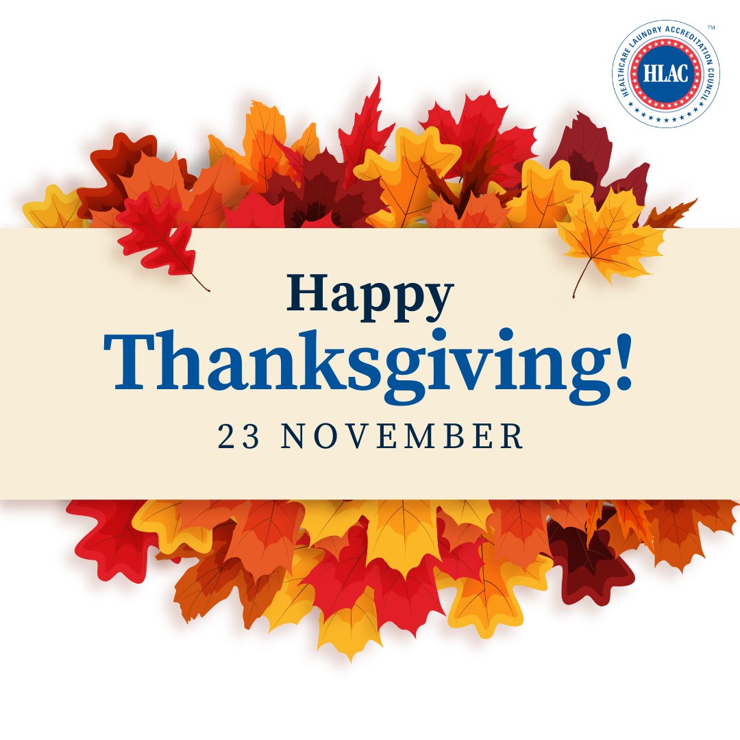 Grateful for the dedicated healthcare professionals who keep our linens clean and safe. This Thanksgiving, we extend our heartfelt thanks to the unsung heroes of hygiene. Your commitment to health is our reason to be thankful. Happy Thanksgiving from HLAC! 🦃🍂