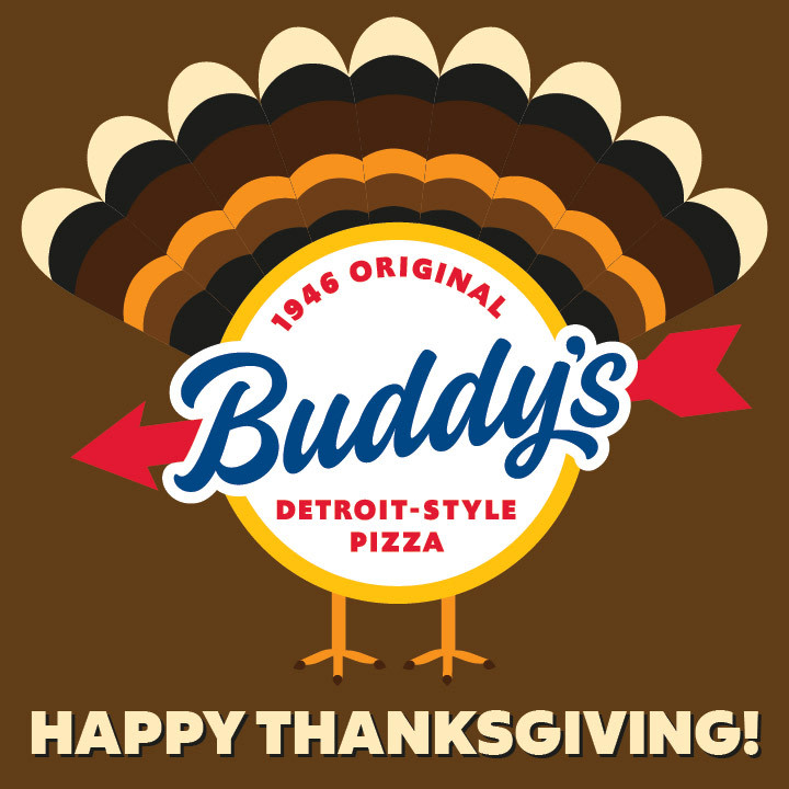 Happy Thanksgiving! We are thankful to celebrate 77 years of Detroit-Style Pizza with all of our Buddy's! 🦃🥰

*All locations are closed today! We look forward to serving you this weekend! 

#BuddysPizza #ThanksgivingDay #Detroit #HolidaySeason