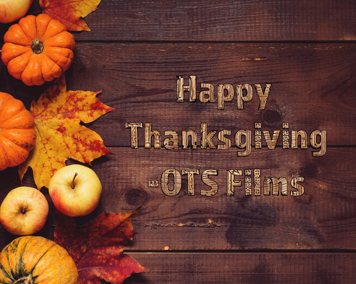 OTS_films's tweet photo. Happy Thanksgiving! From everyone at OTS Films 🍂🦃 https://t.co/7n7w3zuTCF