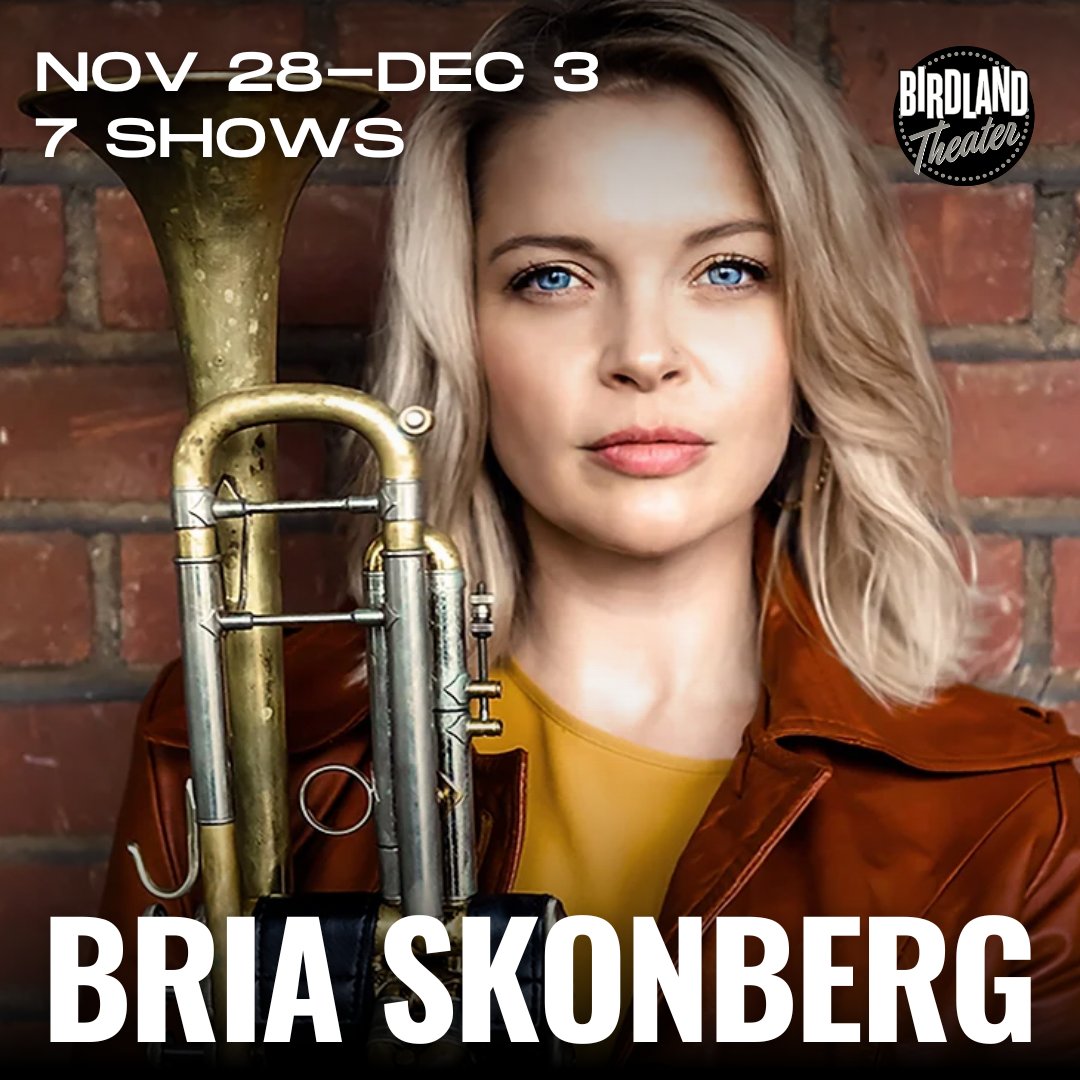 Next weekend in the Birdland Theater! Our resident artist, Bria Skonberg, even has an extra set on Thursday night at 8:30! Stop in, we would love to see you!