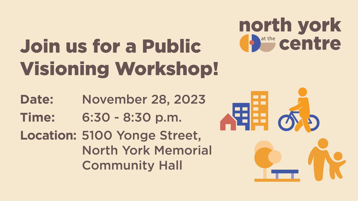 CityPlanTO's tweet photo. Help the #CityOfTO plan the future of North York Centre. Join us November 28 from 6:30 to 8:30 p.m. for a Visioning Workshop at North York Memorial Community Hall (5100 Yonge St.). Visit https://t.co/olM1X7b3Vp to learn more and get involved. #nycentre https://t.co/ZhPRYKFFxf