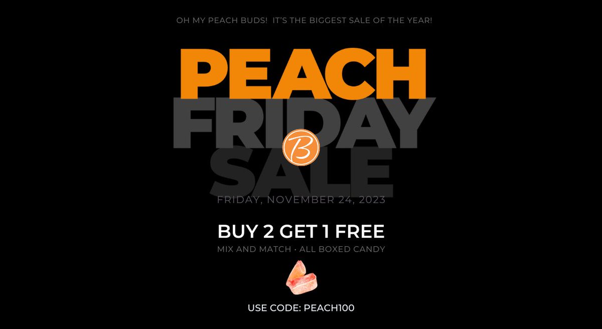 🍑Hold on to your sweet tea!! Our Peach Friday Sale is Here! Buy 2 Get 1 Free on all boxed candy. Sale starts at 12:01am Friday, Nov 24th. 

One day only at butterfieldscandies.com

Peach Buds, Holiday Buds and More Great Gifts Made with Love in North Carolina for 100+ Years!