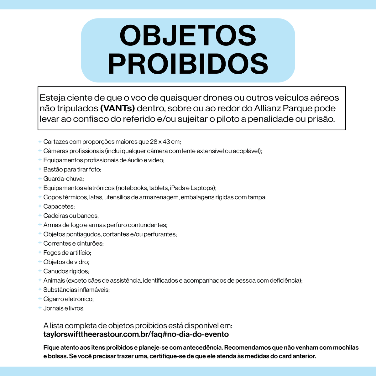 updateswiftbr's tweet photo. Fiquem atentos aos objetos permitidos e proibidos para entrada no estádio. Lembre-se de levar água e alimentos. https://t.co/jFV6CdridF