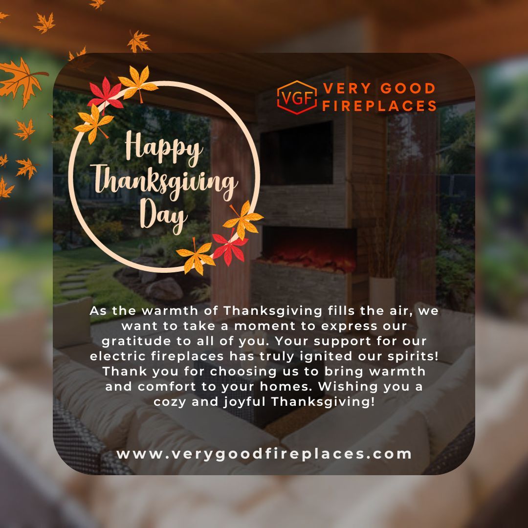 🦃🔥 Happy Thanksgiving from Very Good Fireplaces! 🍂✨ 

Thank you for choosing our electric fireplaces to bring warmth to your homes. Wishing you a cozy and joyful Thanksgiving! 

#HappyThanksgiving #GratefulHeart #WarmWishes #Fireplace #ElectricFireplace