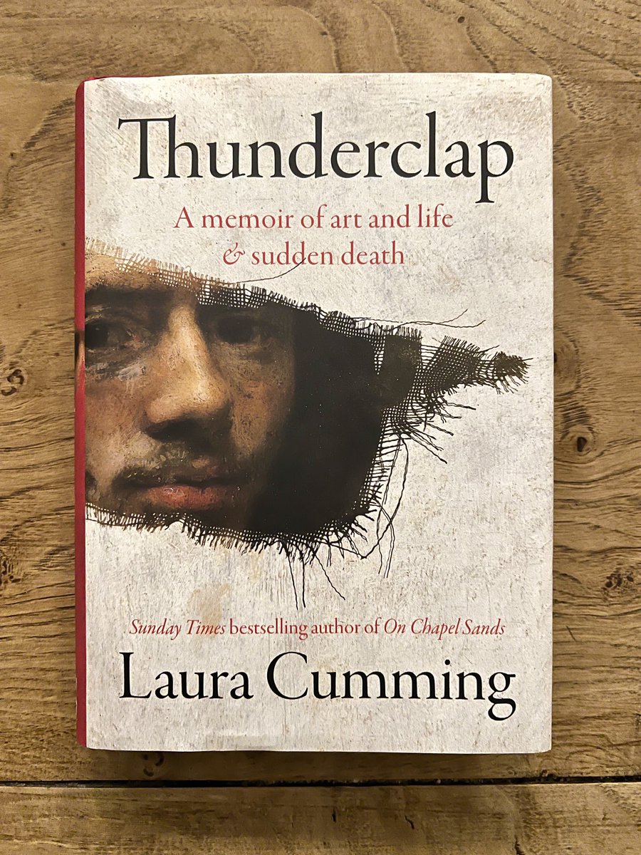 Finally read Thunderclap, and oh how I loved it. No one writes about painting … or painters, like ⁦@LauraCummingArt⁩ ..