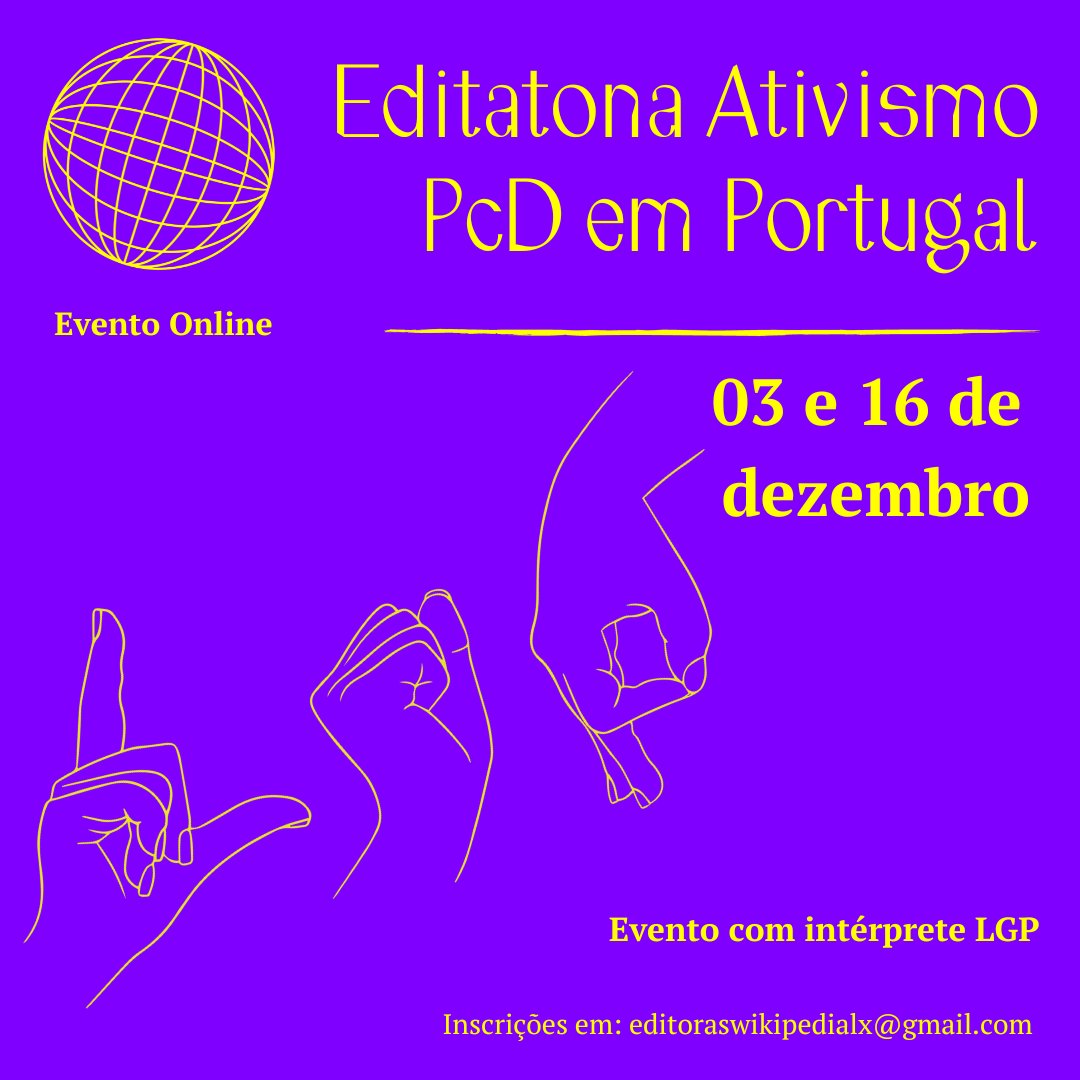 wikieditoraslx's tweet photo. Em dezembro, teremos a Editatona Ativismo PcD em Portugal, um evento online de dois dias, em homenagem ao #DiaInternacionaldasPessoasComDeficiência 🦾👩‍💻👩‍🦽🌐Incrições em editoraswikipedialx@gmail.com https://t.co/KZOYqVBkRD