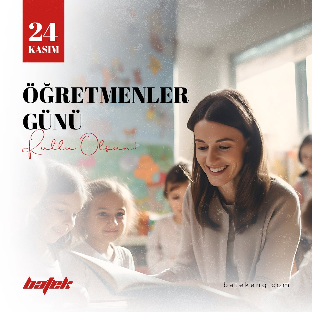 24 Kasım Öğretmenler Günü Kutlu Olsun!#batek #batekglobal #24kasım #öğretmenlergünü
