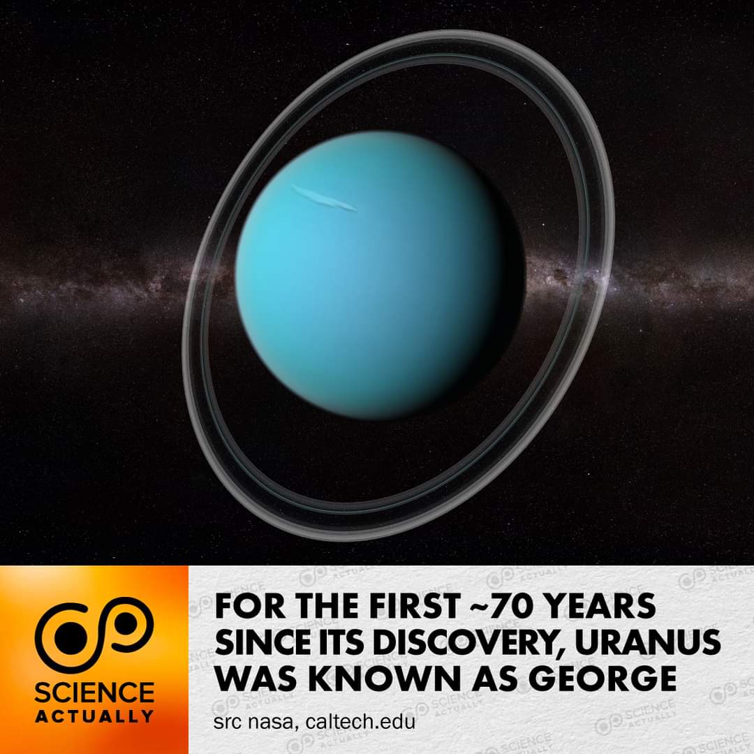 For the first ~70 years since its discovery, Uranus was known as George.

#science #sciencefacts #uranus #george #kinggeorgeiii #georgesstar