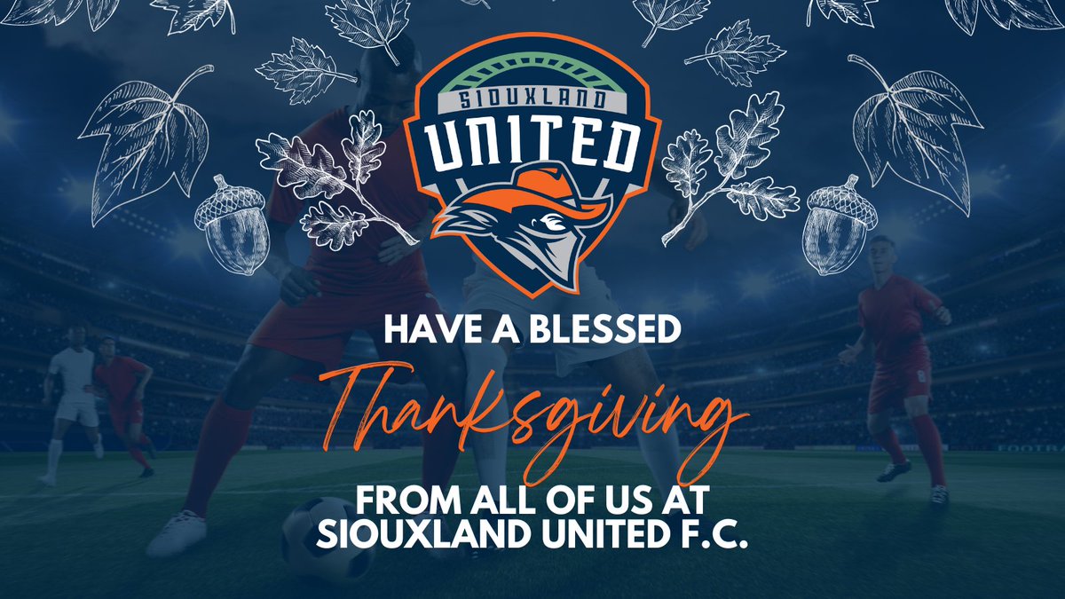 🦃✨ Wishing you a Thanksgiving filled with joy, gratitude, and the warmth of loved ones. From our Siouxland United F.C. family to yours, Happy Thanksgiving! 🍁🧡 #ThanksgivingJoy #GratefulHeart #SiouxlandUnitedFC #unidos #SUXUTD🌟