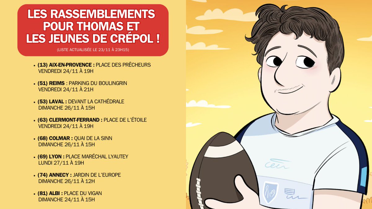 Liste des #ManifCrepol en région pour #Thomas actualisée le 23/11 à 23h15
13 #aixenprovence, 
51 #Reims, 
53 #laval, 
63  #clermontfd,
68 #Colmar, 
69 #Lyon, 
74 #Annecy, 
81 #Albi.