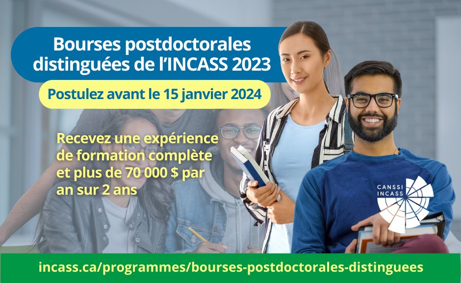 Postulez  pour une bourse postdoctorale distinguée pour acquérir une  expérience de formation combinant un projet de recherche, des  opportunités d'enseignement, un développement professionnel et une  collaboration interdisciplinaire.

Détails : incass.ca/programmes/bou…