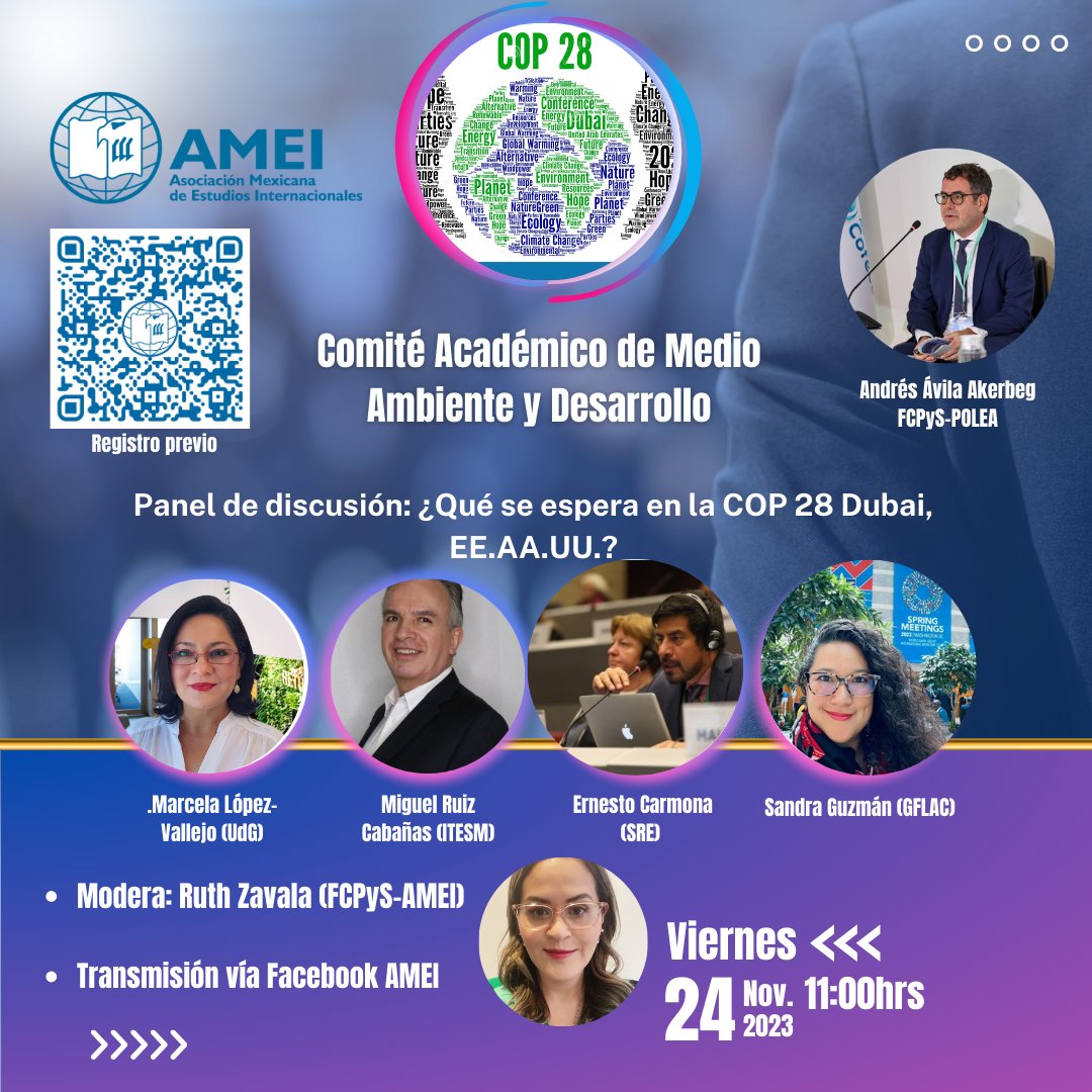 InternacionalLo's tweet photo. #LoInternacional 🌎 te invita a participar en éste panel virtual que ofrece #AMEI , con el tema: ¿Qué se espera en la COP 28 Dubai, EE.AA.UU.? 
📍 Viernes 24 de noviembre 2023, 11:00 horas.
Regístrate con ayuda del código QR que aparece abajo también se transmitirá vía Facebook. https://t.co/i7GZQFR7QW