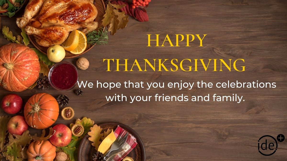From all at  IDE Group Happy Thanksgiving.