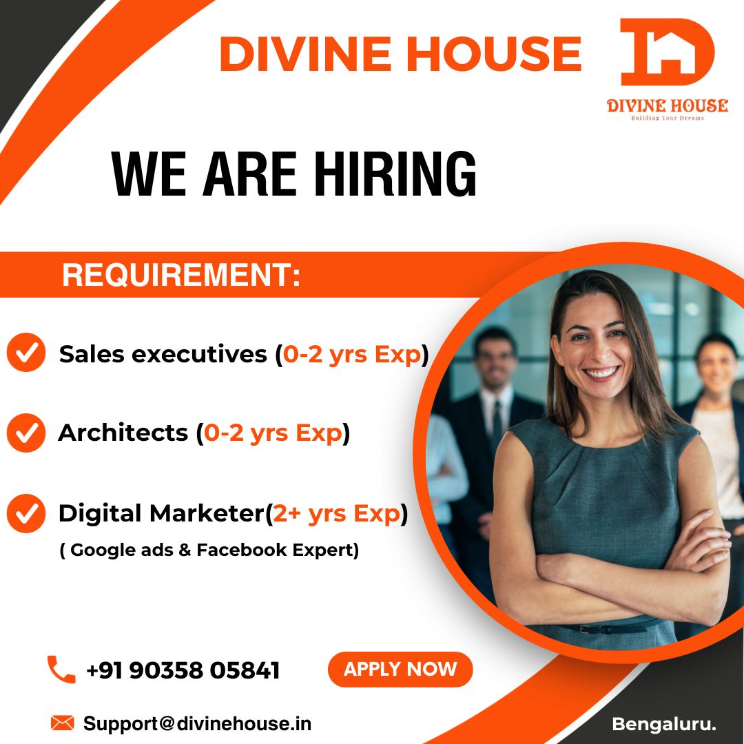 Ready to take your career to the next level? We're on the lookout for talented individuals to join our growing family. 💼🚀

Call now- +91 90358 05842
support@divinehouse.in

#hiringnow #architect #jobs #bangalore #bengalurujobs #sales #salesexecutive #salesexecutivejobs