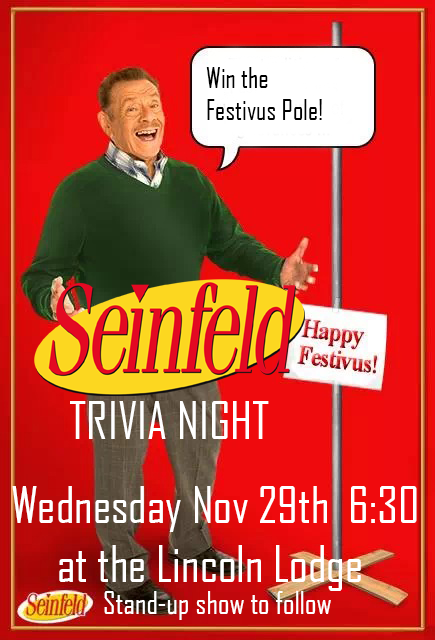 BenjaminCrew1's tweet photo. Chicago! Thanksgiving is over which means it is now a FESTIVUS FOR THE REST OF US.
The Lincoln Lodge is hosting Seinfeld Trivia on Wednesday, Nov. 29th!
Let's not yada yada over the best part, join us for a chance to win The Festivus Pole! 90s attire encouraged. https://t.co/Ve9dqNzdvA