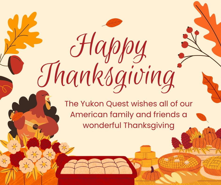 Happy Thanksgiving from the Yukon Quest!