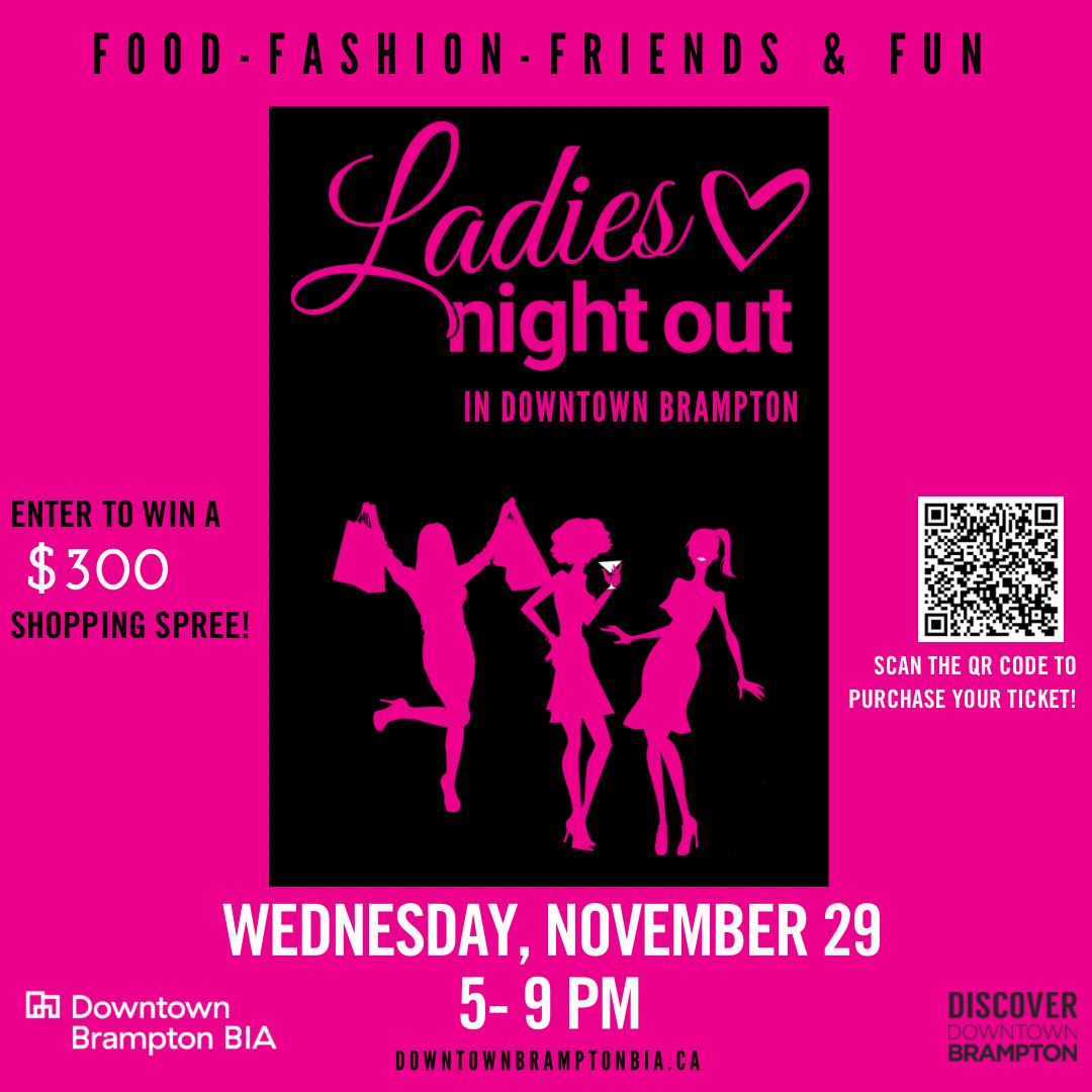 Only less than a week until Ladies Night Out! Come shop, dine and spend a night with the girls in #DowntownBrampton! You'll receive a $25 downtown Brampton Gift Card, goodie bags, a map, and more! You'll also have the chance to win a $300 shopping spree! 🛍️ Click the link in bio!