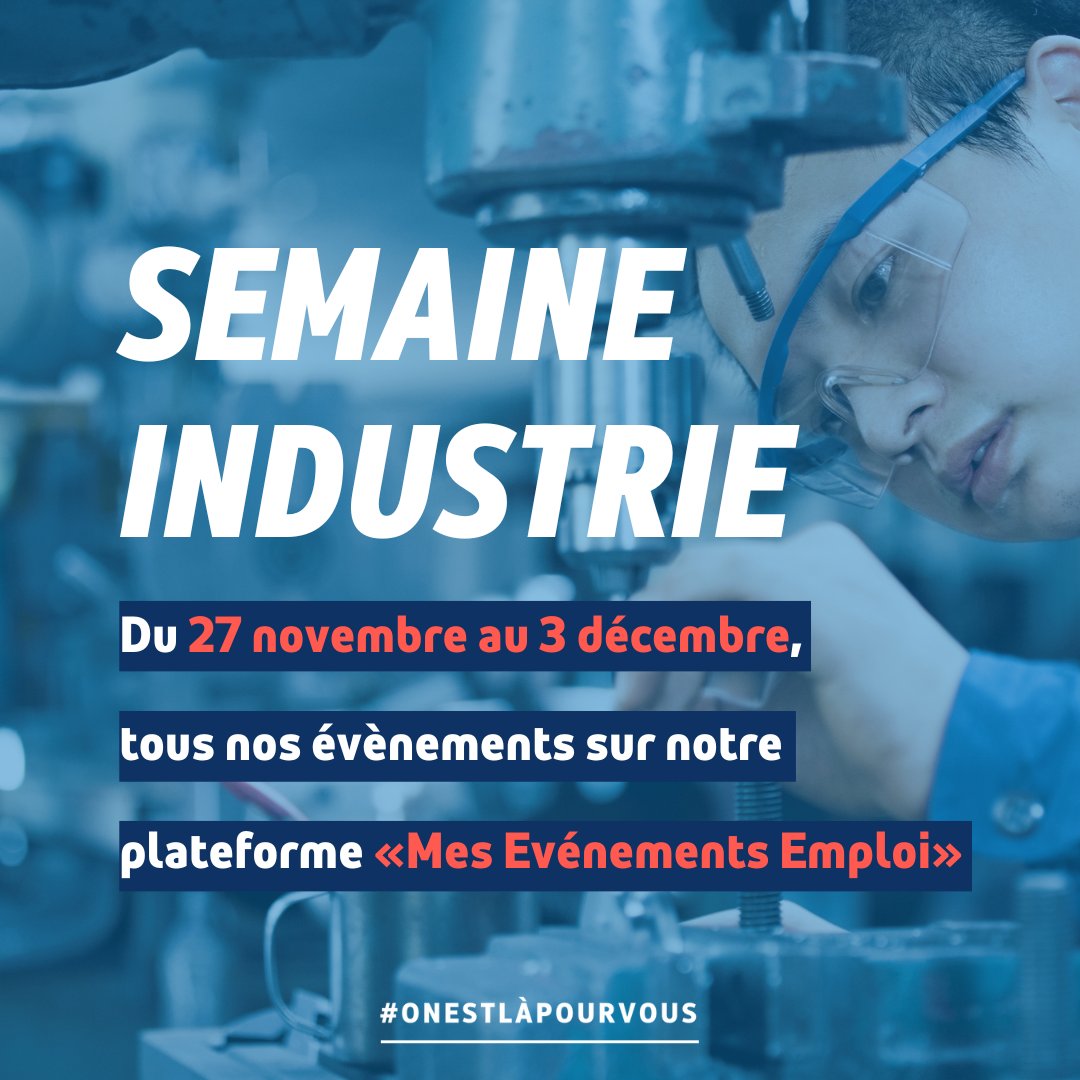 📣 La semaine de l'#Industrie commence ce lundi 27 novembre ❗️

Sur notre plateforme «Mes Evénements Emploi», inscrivez-vous directement aux rencontres qui vous intéressent 👉 mesevenementsemploi.pole-emploi.fr

#OnEstLàPourVous #TousMobilisés