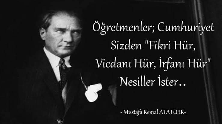 Başöğretmen Mustafa Kemal Atatürk'ün İzinde giden tüm Öğretmenlerimizin Günü Kutlu Olsun 🇹🇷