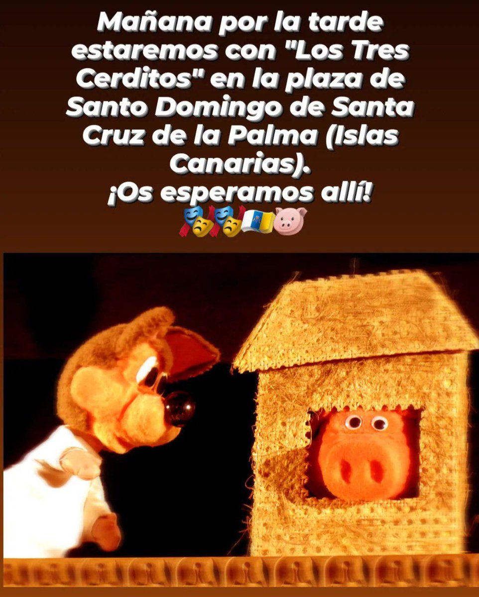 Mañana por la tarde en Santa Cruz de la Palma (Canarias) con "Los Tres Cerditos". ¡NOS VEMOS!
🎭🎭🇮🇨🐷
#troposteatro #troposteatrodetíteres #troposteatrodetiteres #Teatro #lapalma #Canarias #Cultura #trescerditos