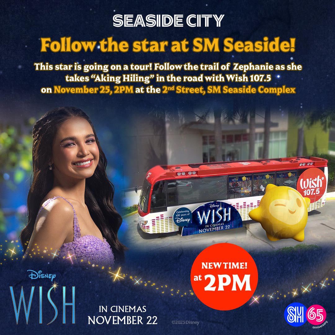 SMSeasideCebu's tweet photo. Catch Disney's enchanting musical ride at SM Seaside with its NEW TIME AT 2PM!🌟🎵🤩

Get ready to sing your heart out with Zephanie as she takes "Aking Hiling" on tour, brought to you by Wish 107.5!

#Wish #WishAtSMCinema #SMCinema #EverythingsHereAtSM #AWorldOfExperienceAtSM https://t.co/MTcMG0y37B