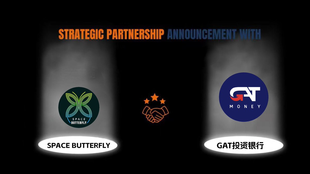 ButterflyDollar's tweet photo. Congratulations on the establishment of Space Butterfly and GAT Investment Bank as strategic partners https://t.co/7WVY2PFMXW