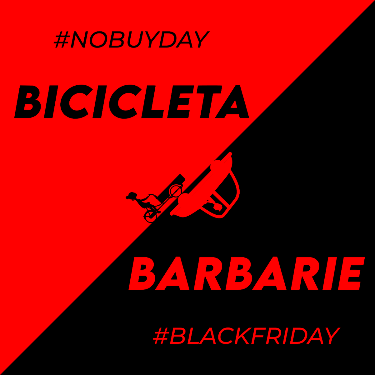 Hoy, apuesta por la vida, controla tus impulsos, no compres. El #BlackFriday es el día que encarna la barbarie que nos sitúa al borde del abismo civilizatorio.  No lo necesitamos. Celebra hoy un #NoBuyDay
#BicicletaoBarbarie
#antiblackfriday