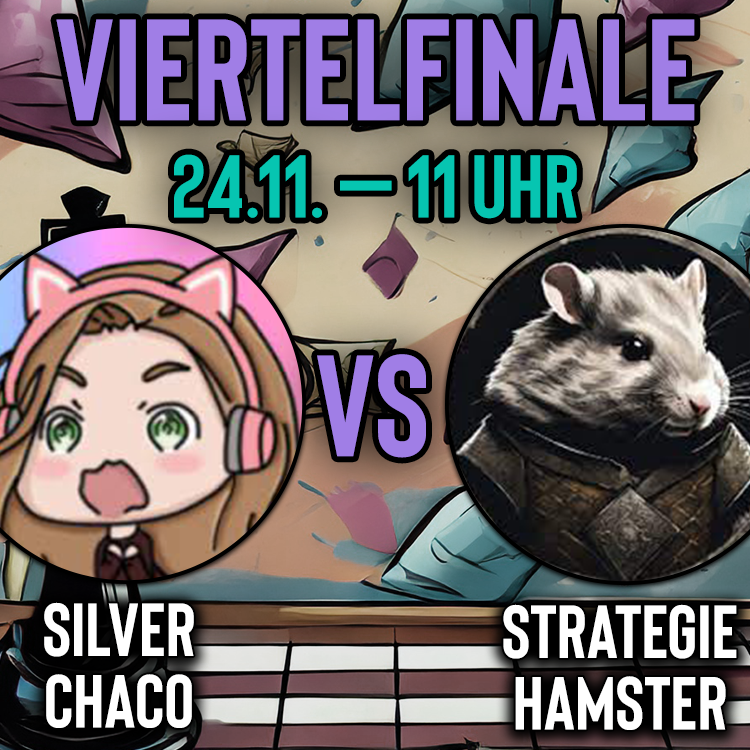 Heute gibt es im Stream zwei Viertelfinals!

Als erstes messen sich um 11 Uhr <a href="/xSilverchaco/">Silverchaco</a> und Strategiehamster miteinander - wer wird ins Viertelfinale einziehen?