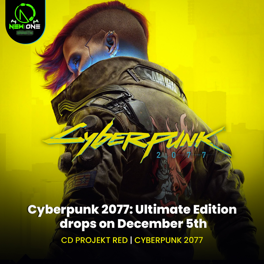 NewOneGames's tweet photo. Cyberpunk 2077: Ultimate Edition is coming on December 5th! 🌟 Get ready for an epic gaming experience with CD Projekt Red.

#newonegames #cyberpunk #projekt #gaming #news https://t.co/aQ7Q35x61m