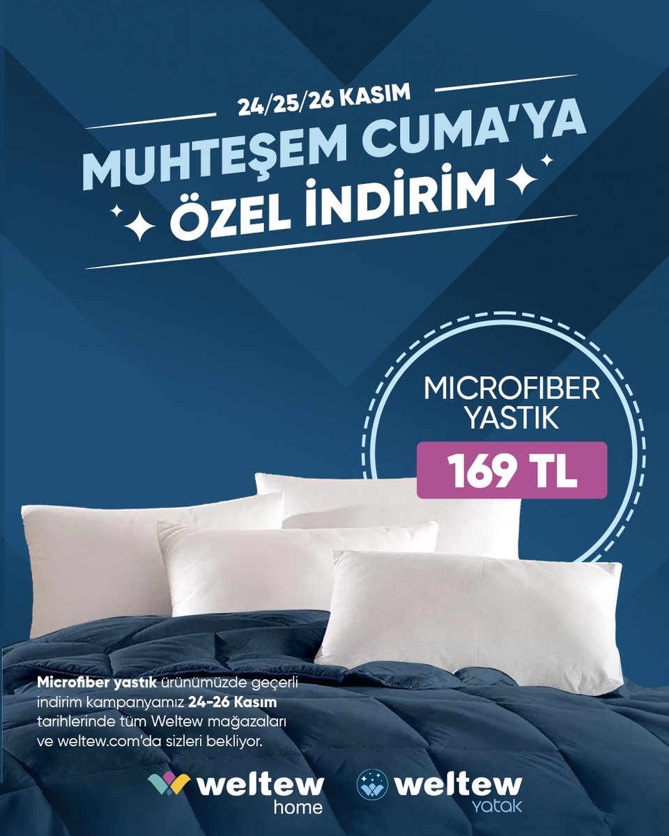 WELTEW'DE MUHTEŞEM CUMA FIRSATI 🎉
Weltew Mikrofiber Yastık, Muhteşem Cuma'ya özel 169₺’lik fiyatıyla 24-26 Kasım tarihlerinde Weltew mağazaları ve weltew.com'da sizleri bekliyor. Stoklarla sınırlı bu fırsatı kaçırmayın!