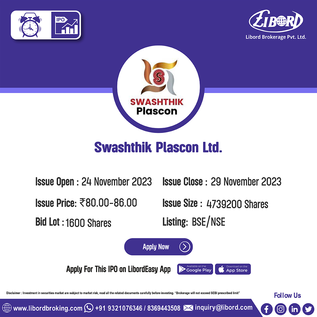 LibordBrokerage's tweet image. Swashthik Plascon Ltd IPO hit the market from #Today, book now

IPO Application Date: 24 November to 29 November, 2023

Hurry to book your IPO at ekyc.libordbroking.com/eipo

#ireda #ApplyIPO #BookIPO #LatestIPO #IPOalert #IPONEWS #viralpost #nifty #virals #nse #bse #today #sebi