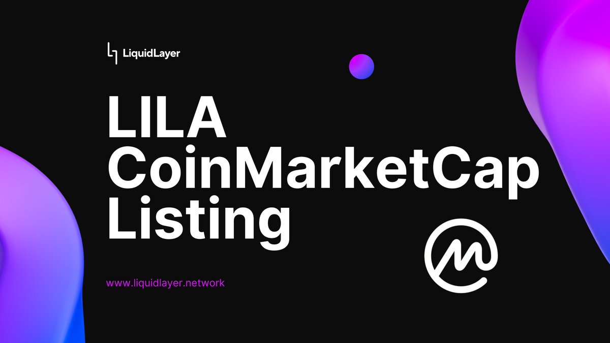 LiquidLayer_'s tweet photo. $LILA is now listed on @CoinMarketCap . Visit LiquidLayer CMC page here:

https://t.co/lts5jm85Hq

Thank you for all the community votes and support!

#LiquidLayer #PoW #LILA https://t.co/dzkRpIDcSr