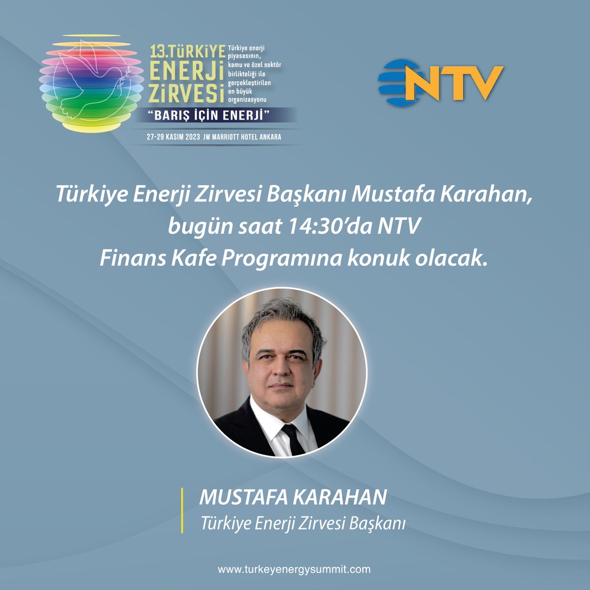 EnerjiZirvesi's tweet photo. Türkiye Enerji Zirvesi Başkanı Mustafa Karahan, bugün saat 14:30'da NTV Finans Kafe Programına konuk olacak.

NTV - Finans Kafe Programı  Saat: 14:30

https://t.co/F5J1n5II7y

#enerji #turkeyenergysummit #türkiyenerjizirvesi #energyforpeace #energy #NTV https://t.co/qgHAvYcmmu