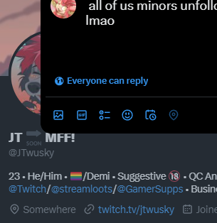 all of us minors should unfollow @/JTwusky they are now 18+ lol