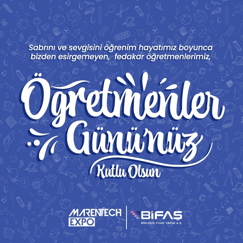 Marentechexpo's tweet photo. Ülkemizi aydınlık yarınlara taşımak için canla başla çalışan öğretmenlerimizin Öğretmenler Gününü kutlarız. https://t.co/PD7c2av4ls