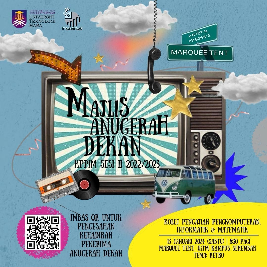 instat_s3's tweet photo. JEMPUTAN KE MAJLIS ANUGERAH DEKAN KPPIM SESI II 2022/2023👩🏻‍🎓🧑🏻‍🎓

📆Tarikh: 13 JANUARI 2024
📆Hari: SABTU
🕣Masa: 8:30 PAGI
📍Tempat: MARQUEE TENT, UiTM KAMPUS SEREMBAN

📌SENARAI NAMA PELAJAR ANUGERAH DEKAN SEMESTER MAC-OGOS 2023
https://t.co/KcUJ2LHfZ5 https://t.co/zcQ5G9H2SC