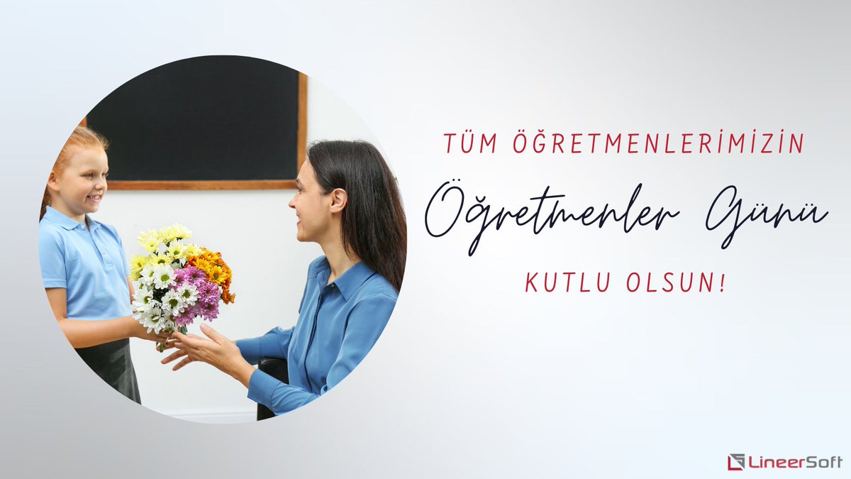 Öğretmenler Gününüz Kutlu Olsun!

#24kasım #öğretmenlergünü #lineersoft